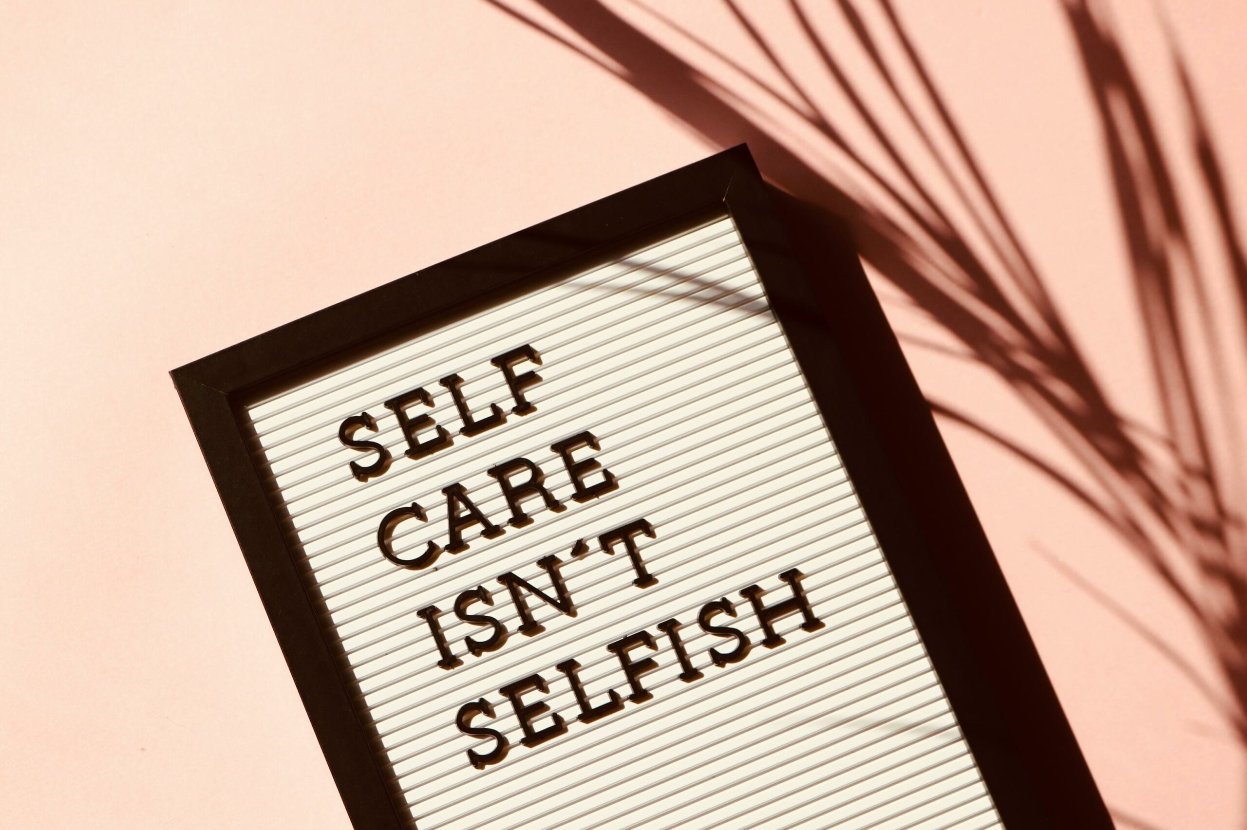 sign-that-says-self-care-isn't-selfish